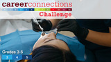 Career Connections Challenge: Dental Hygienist Grades 3-5