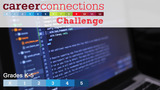 Career Connections Challenge: Computer Programmer Grades K-5