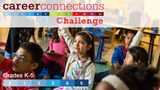 Career Connections Challenge: Teaching and Training Grades K-5
