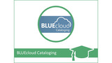 INFOhio Learning Pathways Class: BLUEcloud Cataloging