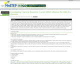 Investigating Chemical Reactions:  Factors Which Influence the Rate of a Reaction.