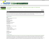 Investigate Chemical Changes - What Are Some Signs of Chemical Change?