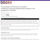 The Evolution of Pearsons Correlation Coefficient/Exploring Relationships between Two Quantitative Variables