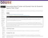 Reasoning About Center and Spread: How do Students Spend Their Time?