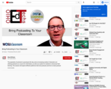 Bring Podcasting to Your Classroom