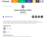 James Madison Mini-lesson