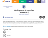 Mini-lesson: Executive Orders (HS)