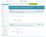 Statistics & Probability: Using Probability to Make Decisions