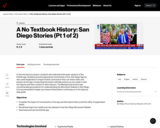 A No Textbook History: San Diego Stories (Pt 1 of 2)