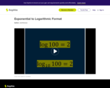 Algebra 2: Exponential to Logarithmic Format: Lesson 4