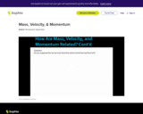 Mass, Velocity, and Momentum