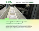 GrowNextGen: Animal agriculture: engineer an egg catcher