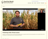 Feed the World: Predicting Yield: Virtual Lesson