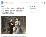 Life in the North and South 1847-1861: Before Brother Fought Brother