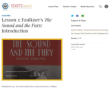 Lesson 1: Faulkner's The Sound and the Fury: Introduction