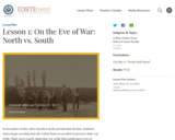 Lesson 1: On the Eve of War: North vs. South