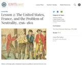 Lesson 2: The United States, France, and the Problem of Neutrality, 1796-1801