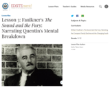 Lesson 3: Faulkner's The Sound and the Fury: Narrating Quentin's Mental Breakdown