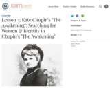 Lesson 3: Kate Chopin's "The Awakening": Searching for Women & Identity in Chopin's "The Awakening"