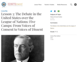 Lesson 3: The Debate in the United States over the League of Nations: Five Camps: From Voices of Consent to Voices of Dissent