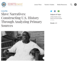 Slave Narratives: Constructing U.S. History Through Analyzing Primary Sources