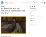 Sor Juana the Nun and Writer: Las Redondillas and The Reply