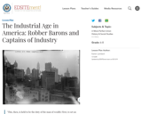 The Industrial Age in America: Robber Barons and Captains of Industry