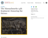 The Massachusetts 54th Regiment: Honoring the Heroes