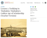 Lesson 5: Trekking to Timbuktu: Timbuktu's Golden Age of Scholarship (Teacher Version)