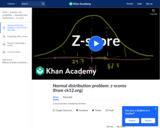 Statistics: ck12.org Normal Distribution Problems: z-score