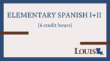 Elementary Spanish I+II (6 credit hours) Canvas Course