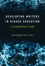 Developing Writers in Higher Education