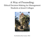 A Way of Proceeding: Ethical Decision-Making for Management Students at Jesuit Colleges