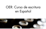 OER: Curso de Escritura en Español