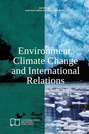 Environment, Climate Change and International Relations