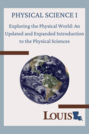 Exploring the Physical World: An Updated and Expanded Introduction To the Physical Sciences