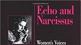 Echo and Narcissus: Women's Voices in Classical Hollywood Cinema