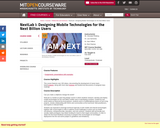 NextLab I: Designing Mobile Technologies for the Next Billion Users, Fall 2008