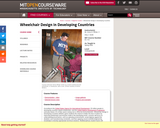 Wheelchair Design in Developing Countries, Spring 2009
