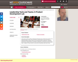 Leadership Tools and Teams: A Product Development Lab, Spring 2007