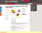 Topics in Algebraic Geometry: Intersection Theory on Moduli Spaces, Spring 2006