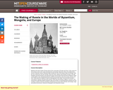 The Making of Russia in the Worlds of Byzantium, Mongolia, and Europe, Spring 1998/