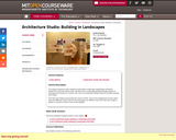Architecture Studio: Building in Landscapes, Fall 2005