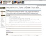 Interpreting the History, Geology, and Ecology of Monterey Bay