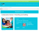 Collaborative Stories 1: Prewriting and Drafting