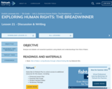 EXPLORING HUMAN RIGHTS: THE BREADWINNER Lesson 21 - Discussion & Writing