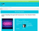 Active Reading through Self-Assessment: The Student-Made Quiz