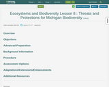 Ecosystems and Biodiversity Lesson 8 : Threats and Protections for Michigan Biodiversity