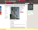 Building Technology I: Materials and Construction, Fall 2004