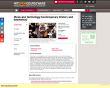 Music and Technology (Contemporary History and Aesthetics), Fall 2009